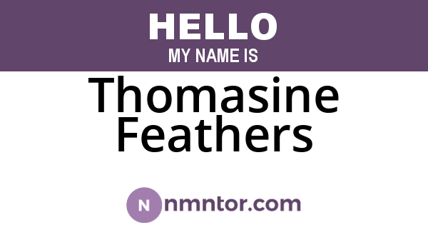 Thomasine Feathers