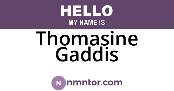 Thomasine Gaddis