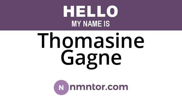 Thomasine Gagne
