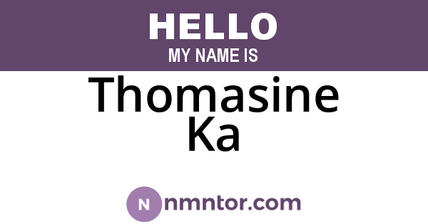 Thomasine Ka