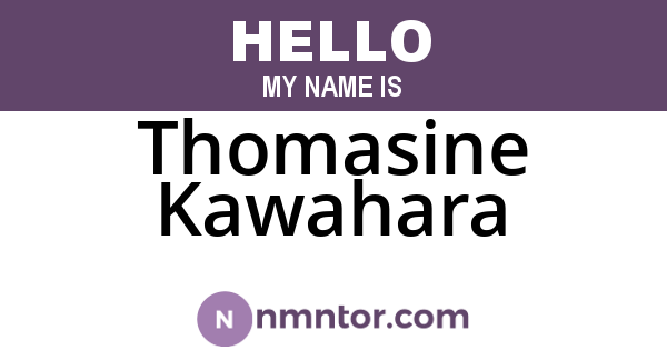 Thomasine Kawahara
