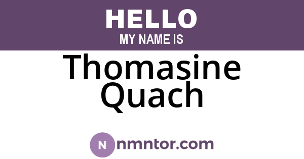Thomasine Quach