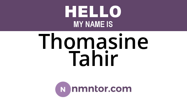 Thomasine Tahir