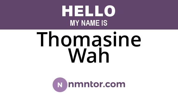 Thomasine Wah