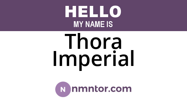 Thora Imperial