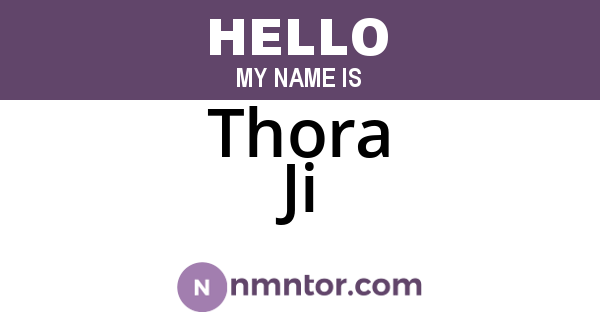 Thora Ji