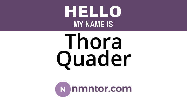 Thora Quader