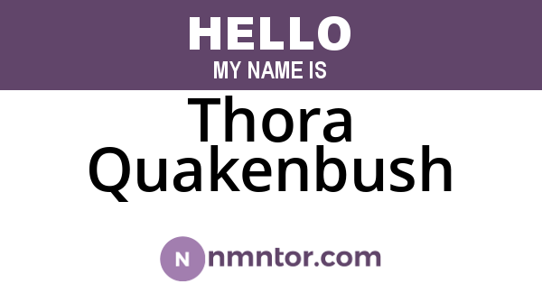 Thora Quakenbush