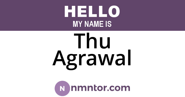Thu Agrawal