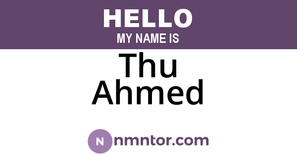 Thu Ahmed