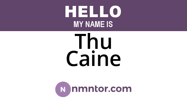 Thu Caine