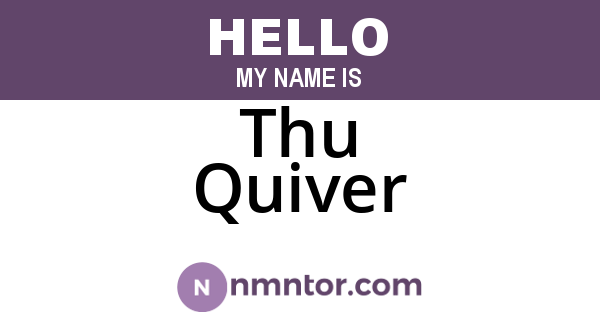Thu Quiver
