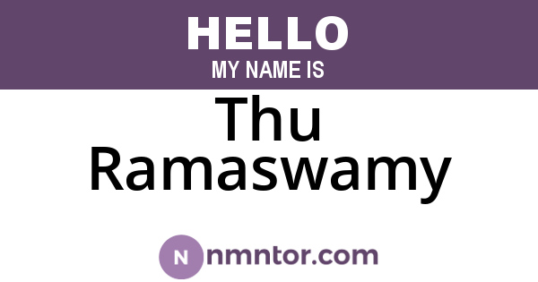 Thu Ramaswamy