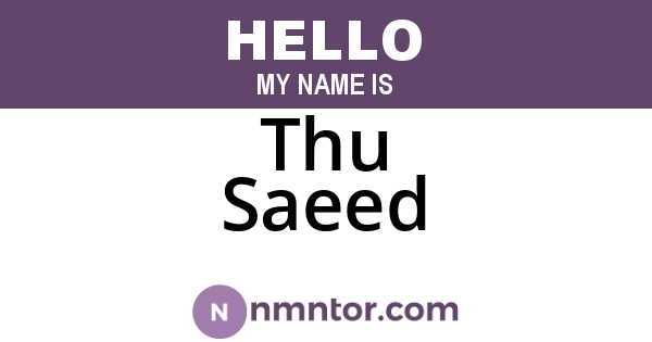 Thu Saeed