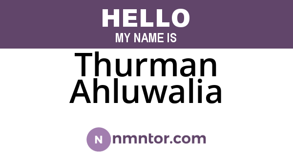 Thurman Ahluwalia