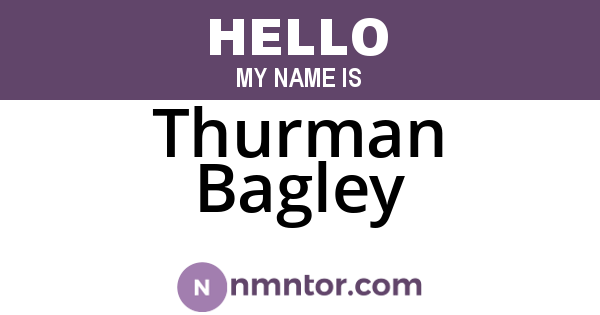 Thurman Bagley