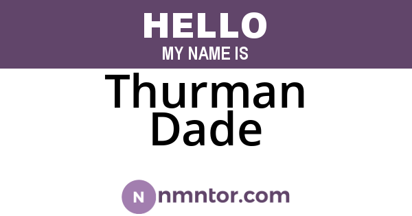 Thurman Dade