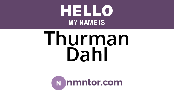 Thurman Dahl