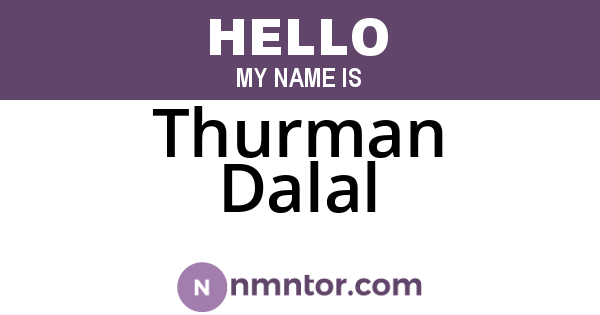 Thurman Dalal