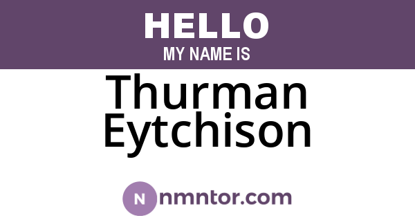 Thurman Eytchison