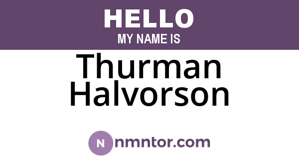 Thurman Halvorson