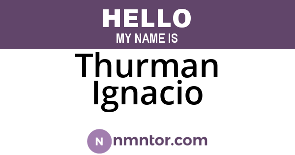 Thurman Ignacio