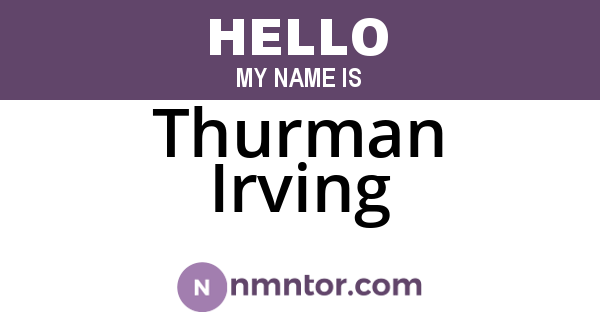 Thurman Irving