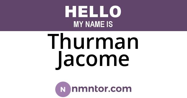 Thurman Jacome