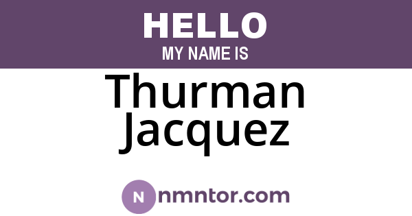 Thurman Jacquez