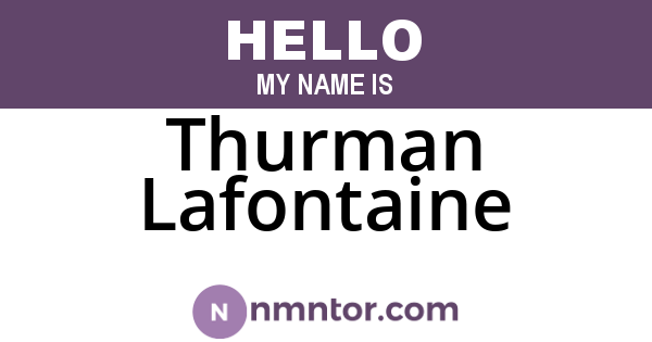 Thurman Lafontaine