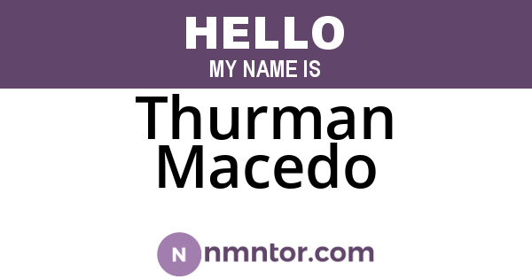 Thurman Macedo