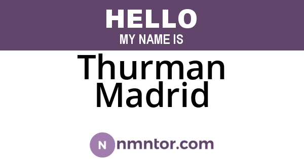 Thurman Madrid