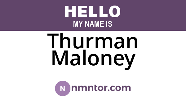 Thurman Maloney