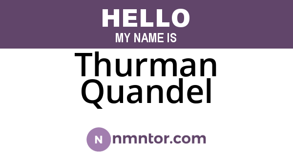 Thurman Quandel