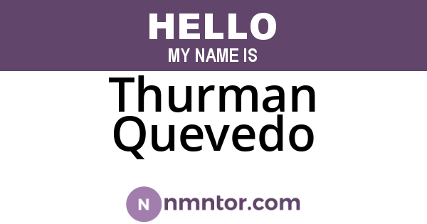 Thurman Quevedo