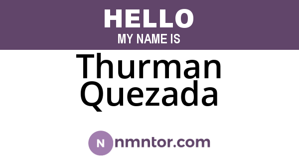 Thurman Quezada