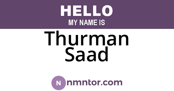 Thurman Saad