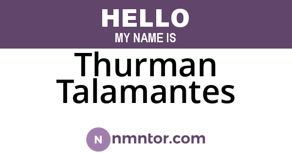 Thurman Talamantes