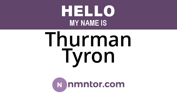 Thurman Tyron