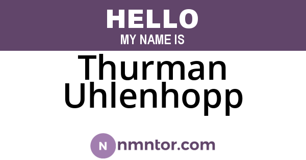 Thurman Uhlenhopp
