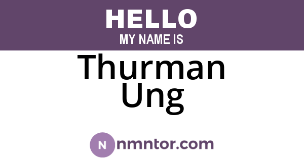 Thurman Ung
