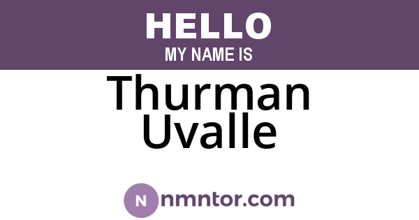 Thurman Uvalle
