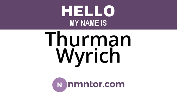 Thurman Wyrich