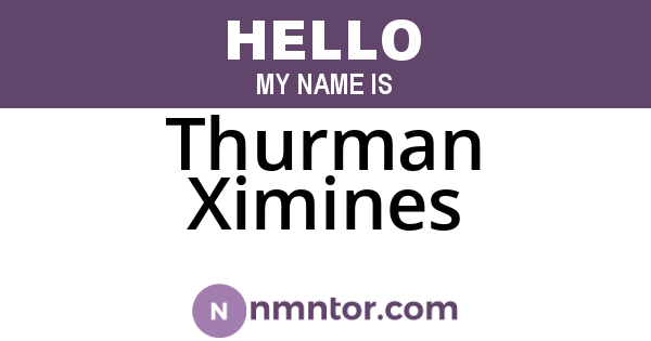 Thurman Ximines