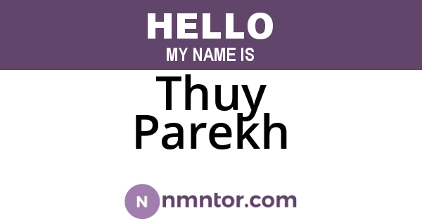 Thuy Parekh