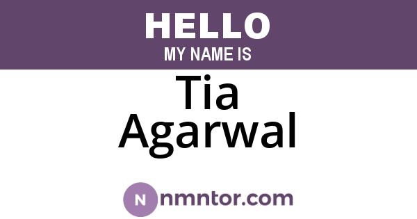 Tia Agarwal