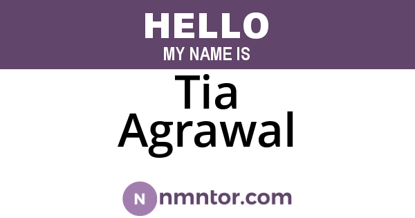 Tia Agrawal