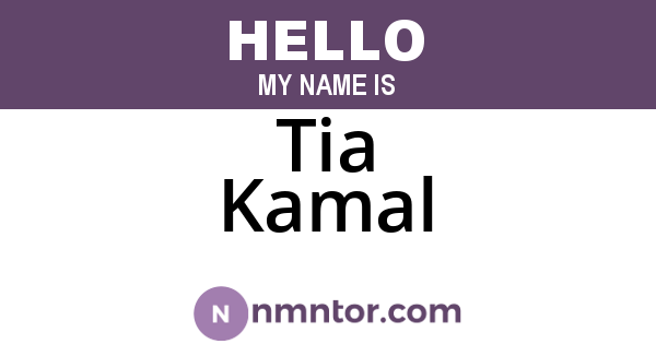 Tia Kamal