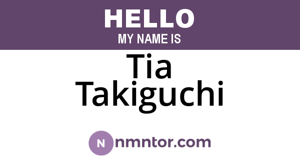 Tia Takiguchi