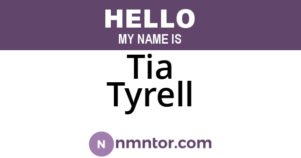 Tia Tyrell